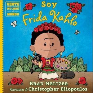 Soy Frida Kahlo -- Brad Meltzer